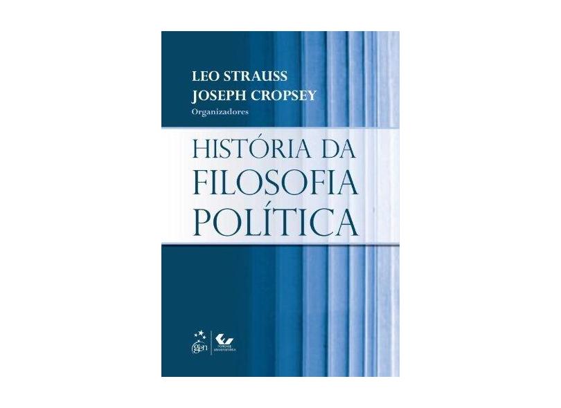 História da Filosofia Política - Strauss, Leo; Cropsey, Joseph - 9788521804789