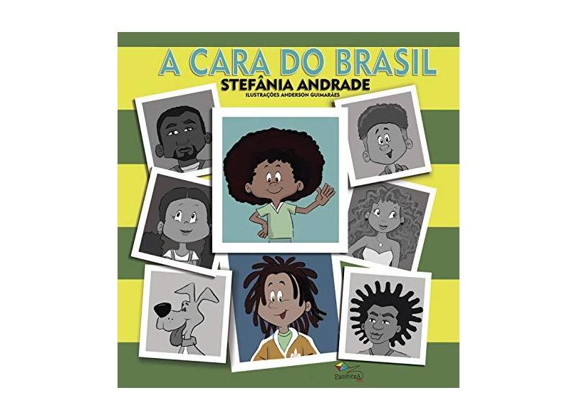 A Cara do Brasil - Stefânia Andrade - 9788584423521