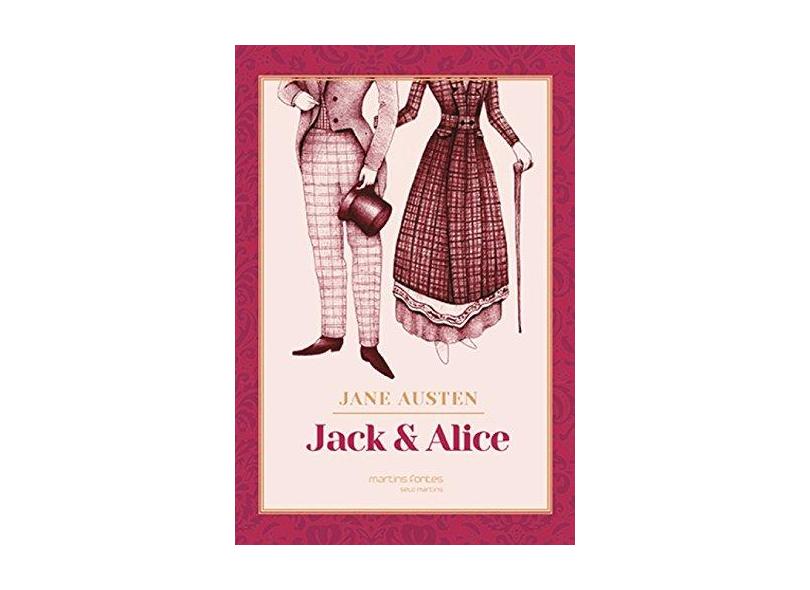 Jack & Alice - Austen, Jane - 9788580631517
