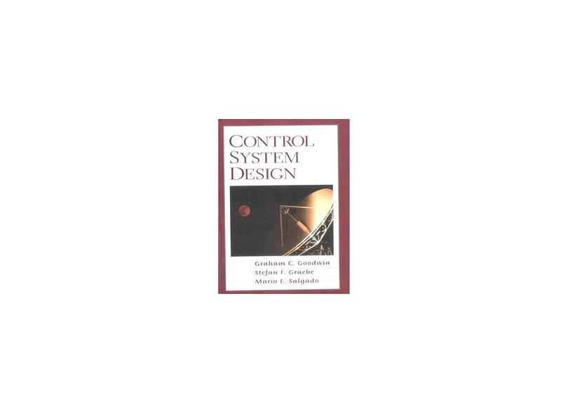 Control System Design - Graham C. Goodwin - 9780139586538