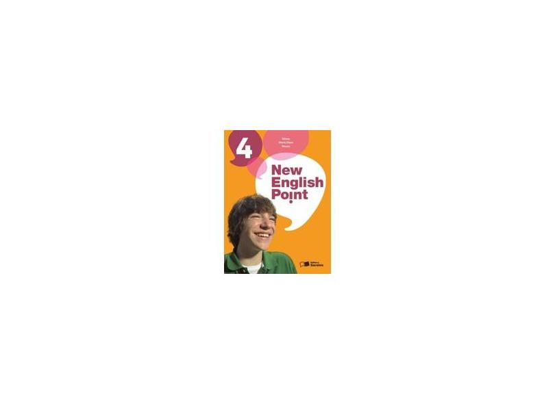 New English Point 4 - Maria Clara Prete De Moraes, Eliana Aun, Neuza Bilia Sansanovicz - 9788502134652