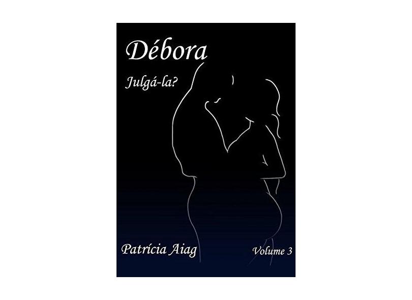 Débora - Patrícia Aiag - 9788591966929