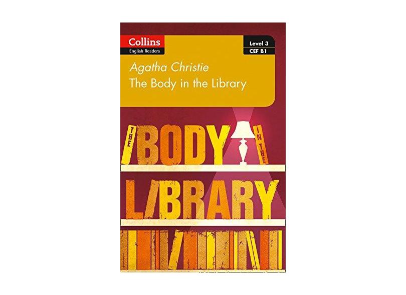 The Body in the Library: B1 (Collins Agatha Christie ELT Readers) - Agatha Christie - 9780008249694