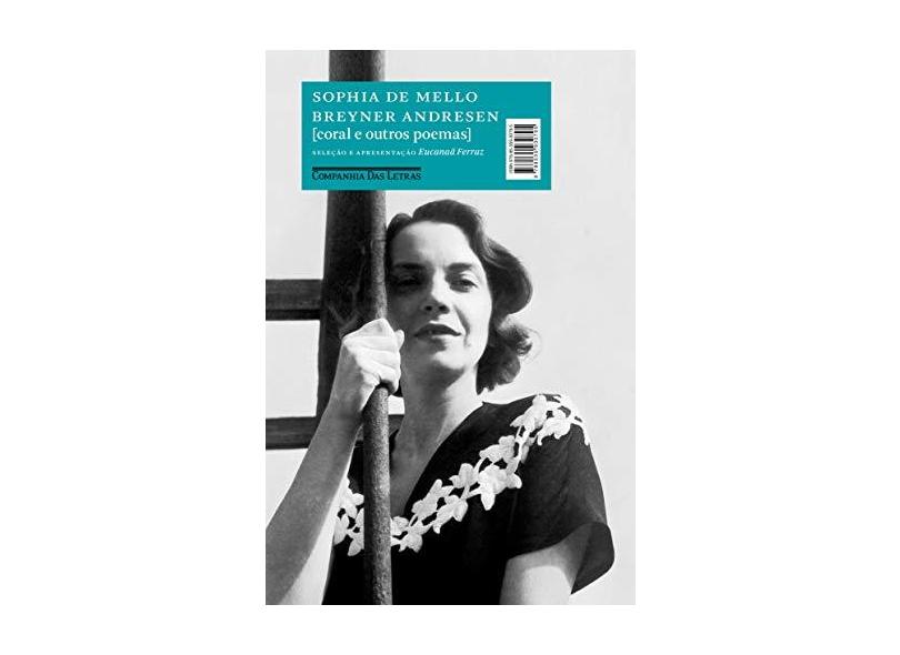 Coral E Outros Poemas - Andresen, Sophia De Mello Breyner - 9788535930795