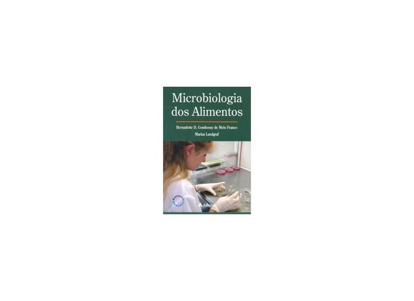 Microbiologia dos Alimentos - Franco, Bernadette D. G. De M. - 9788573791211