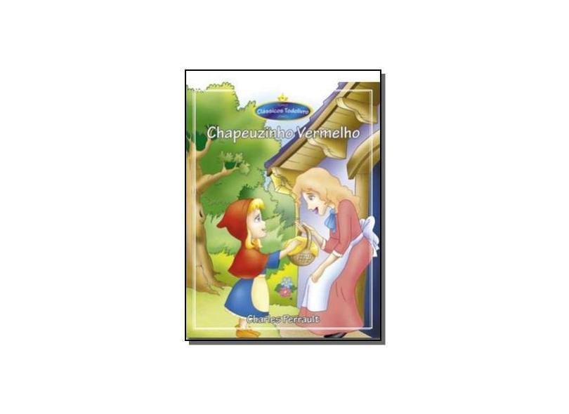 Chapeuzinho Vermelho - Coleção Miniclássicos Todolivro - Capa Comum - 9788537601471