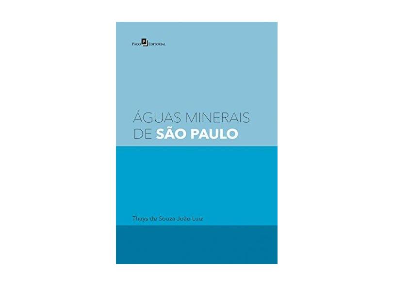 Águas Minerais de São Paulo - João Luiz, Thays De Souza - 9788546200382