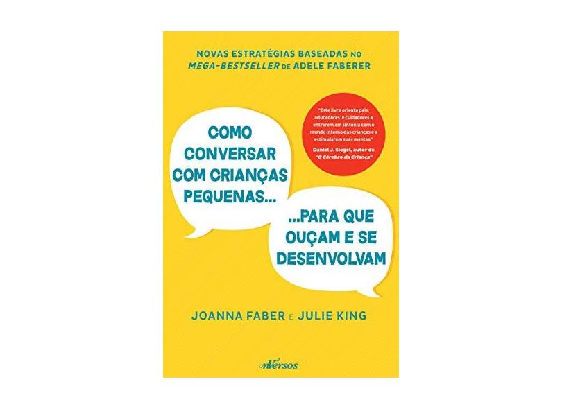 Como falar com crianças pequenas: Para que ouçam e se desenvolvam - Joana Faber - 9788554862152