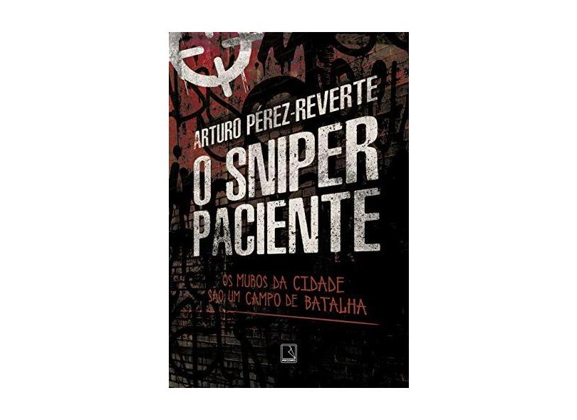 O Sniper Paciente - Arturo Pérez-reverte - 9788501109620