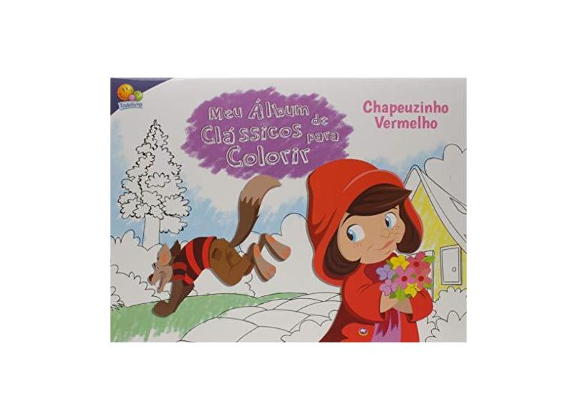 Meu álbum de clássicos para colorir: Chapeuzinho vermelho - Cristina Marques - 9788537638798