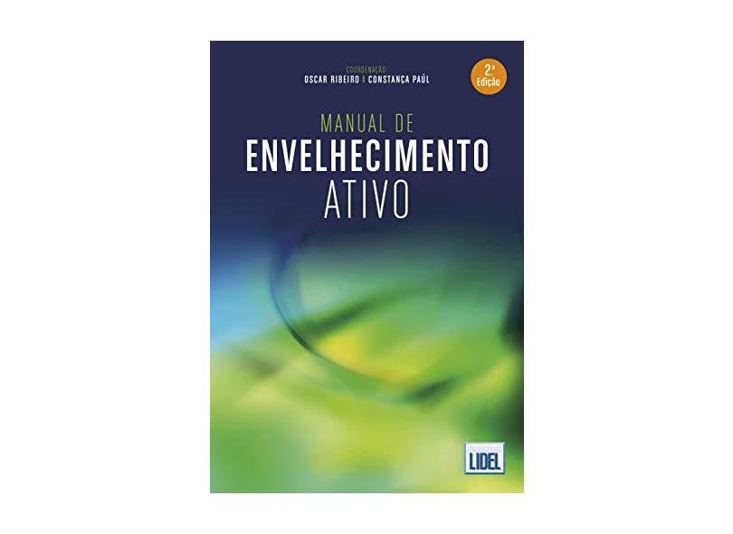 Manual de Envelhecimento Ativo - Oscar Ribeiro - 9789897523335