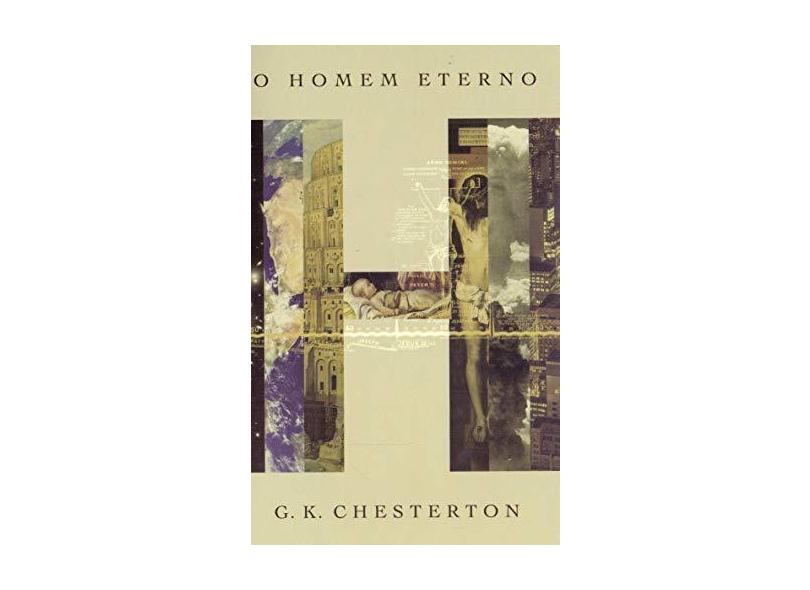 O Homem Eterno - G.K.Chesterton - 9788543303161