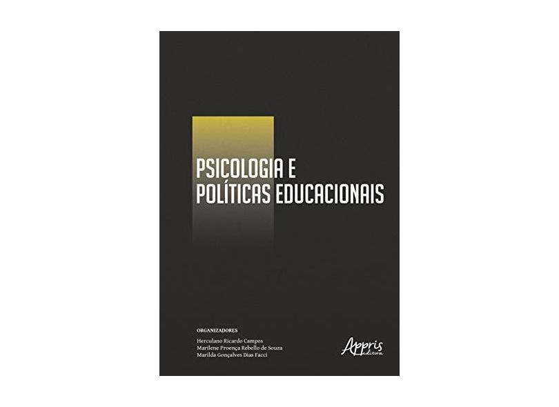 Coletânea. Psicologia e Políticas Educacionais - Herculano Ricardo Campos - 9788547316730