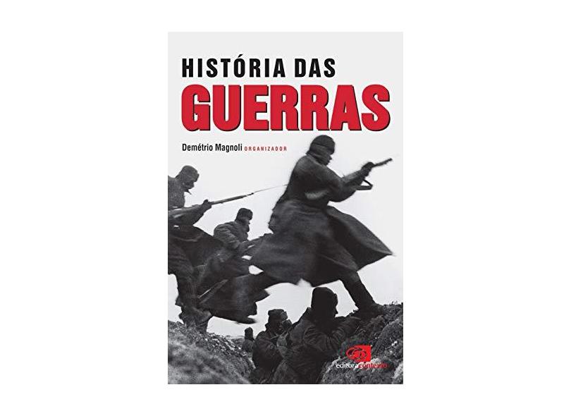 História das Guerras - 4ª Edição 2008 - Brochura - Formato 16 X 23 - Magnoli, Demetrio - 9788572443951