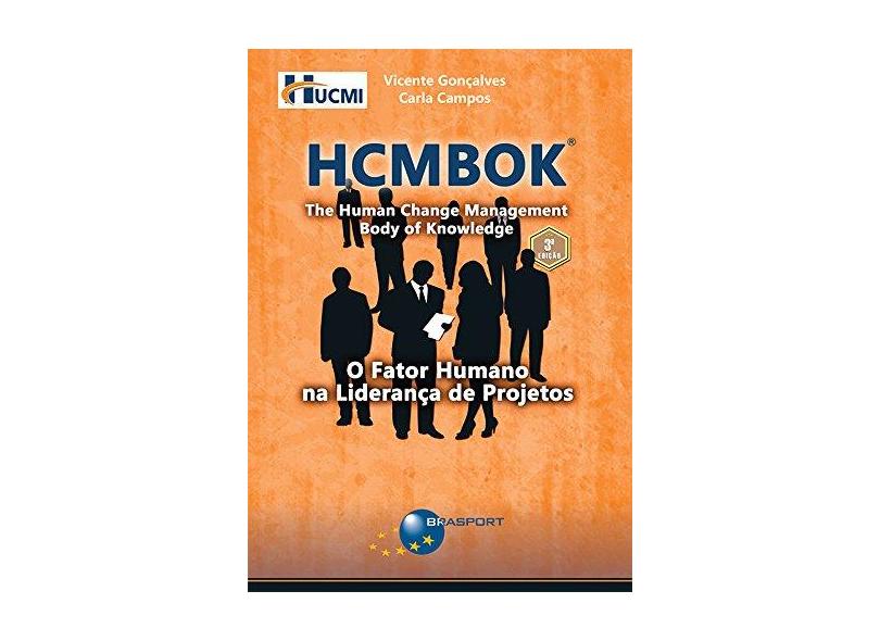 HCMBOK. O Fator Humano na Liderança de Projetos - Vicente Gonçalves - 9788574527833