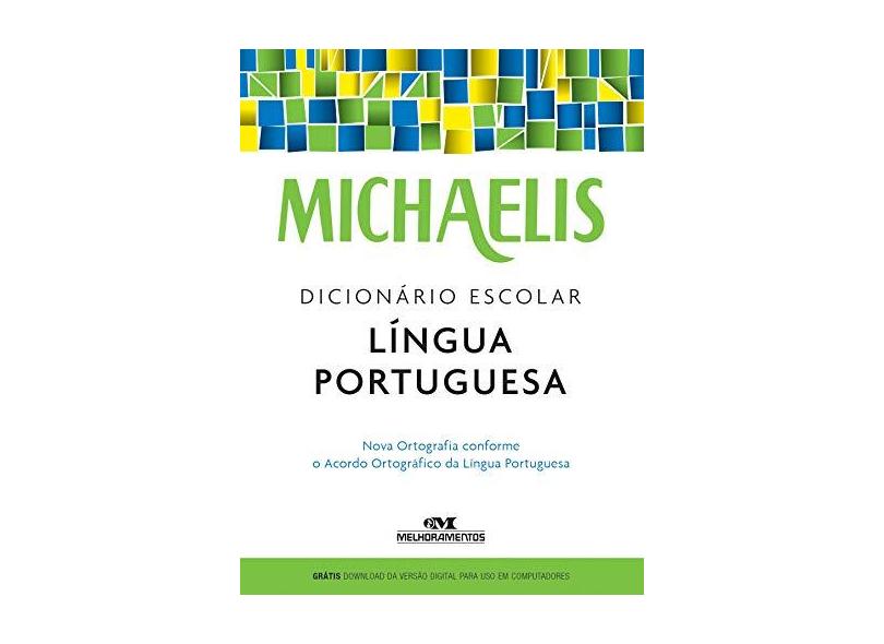 Michaelis - Dicionário Escolar - Língua Portuguesa - Michaelis; - 9788506078464