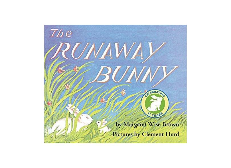 The Runaway Bunny - Margaret Wise Brown - 9780060775827