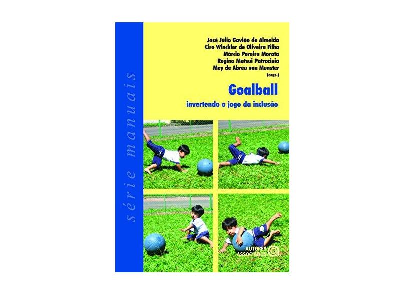 Goalball Invertendo O Jogo Da Inclusao - Capa Comum - 9788574962108