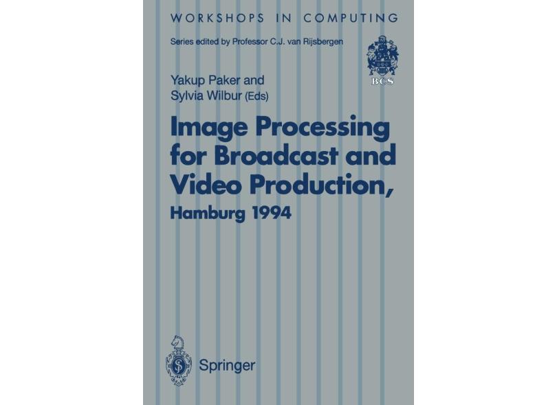 Image Processing For Broadcast And Video Production com o Melhor Preço ...