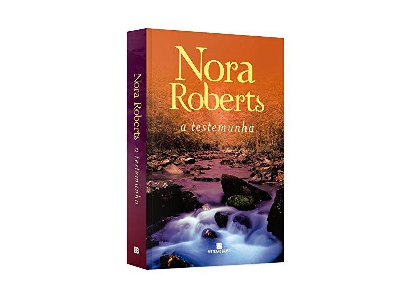 A Testemunha - Roberts, Nora - 9788528620344