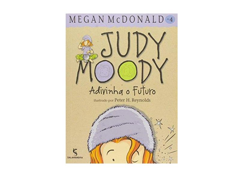 Judy Moody Adivinha o Futuro - Vol. 4 - Megan, Mcdonald - 9788516045784