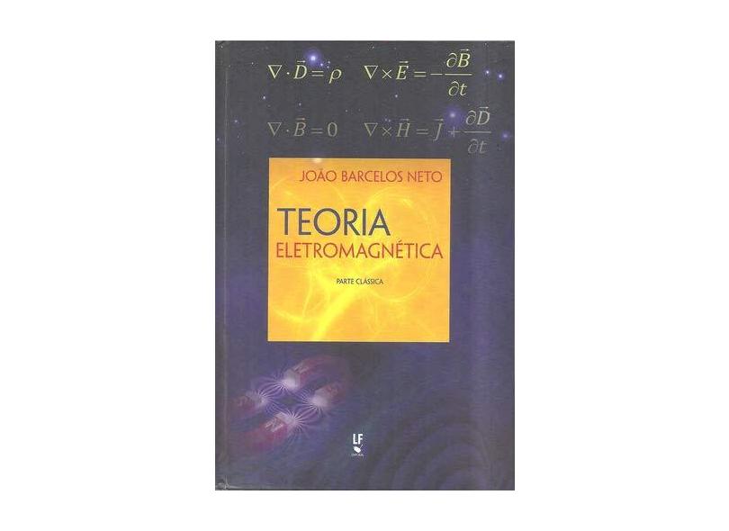 Teoria Eletromagnética. Parte Clássica - Capa Comum - 9788578613204