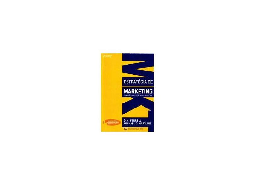 Estratégia de Marketing - 4ª Edição - Hartline, Michael D.; Ferrell, O. C. - 9788522107070