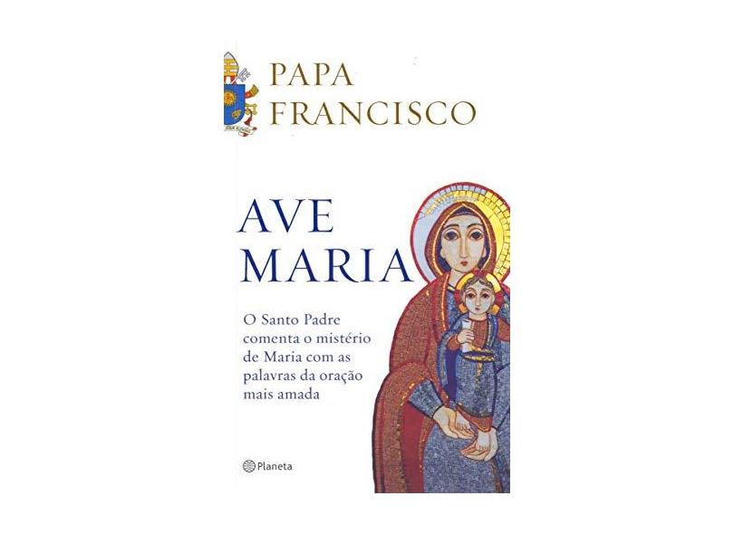 Ave Maria - Papa Francisco - 9788542215915
