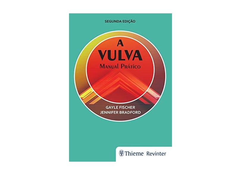A Vulva: Manual Prático - Gayle Fischer - 9788554650520