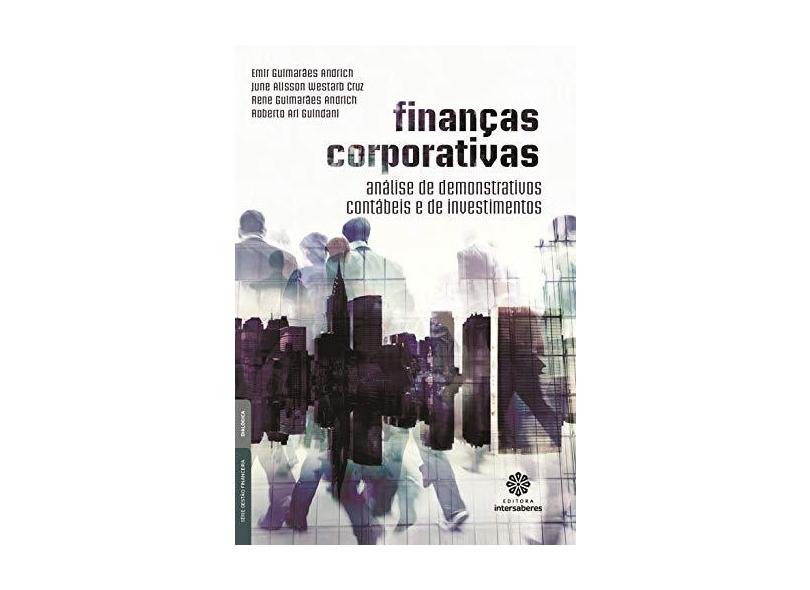 Finanças corporativas: análise de demonstrativos contábeis e de investimentos - Vários Autores - 9788544301029