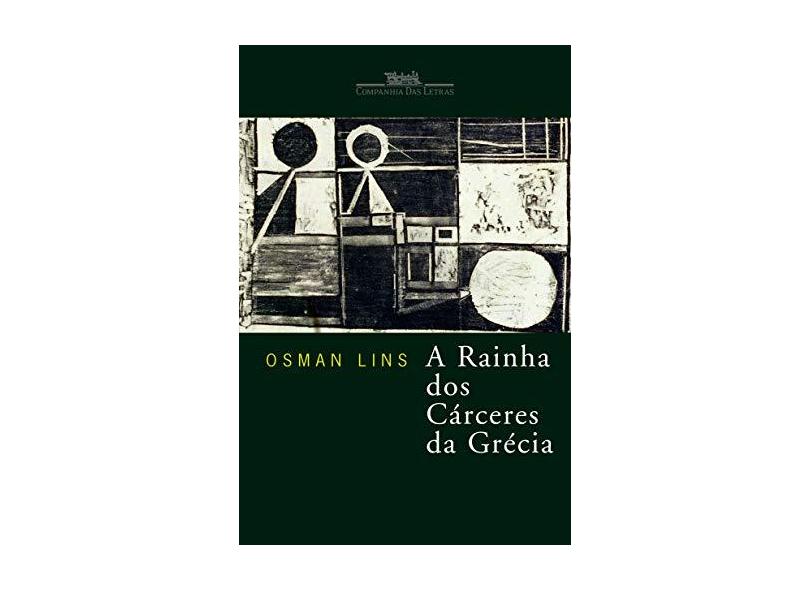 A Rainha dos Cárceres da Grécia - Lins, Osman - 9788535906820