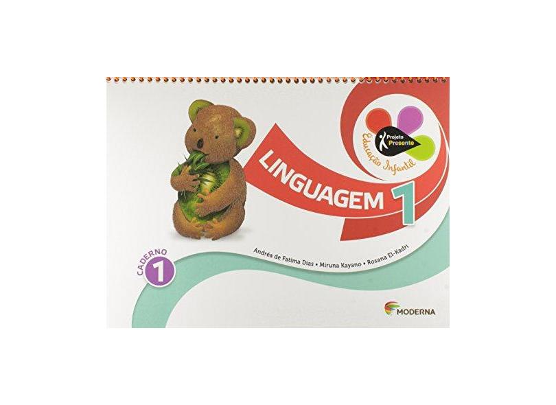 Projeto Presente - Educação Infantil - Linguagem - 1º Ano - Editora Moderna - 9788516100698