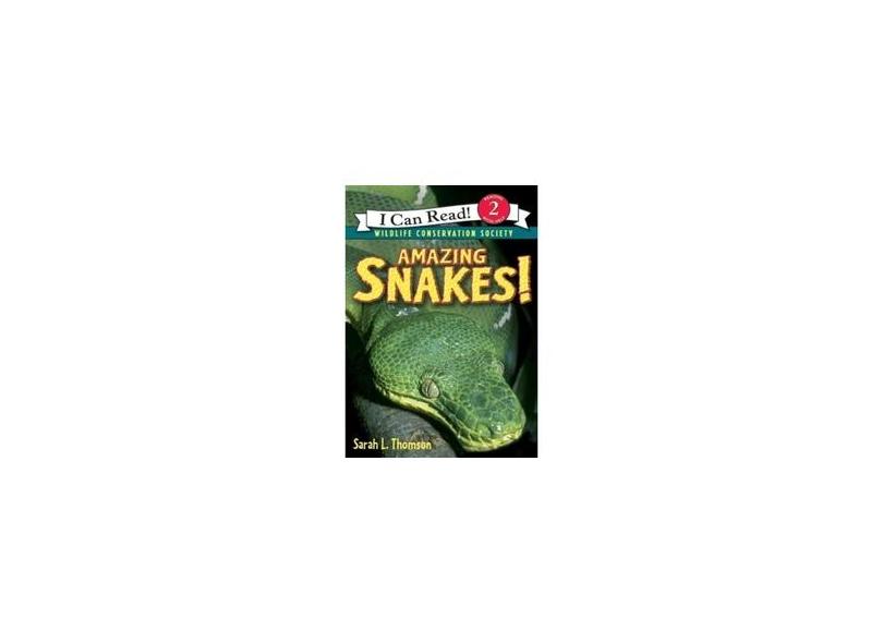 Amazing Snakes! - Sarah L. Thomson - 9780060544645