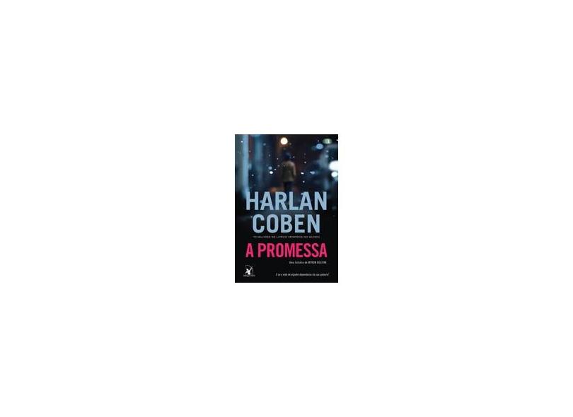 A Promessa. Uma História de Myron Bolitar - Coben Harlan - 9788580416725
