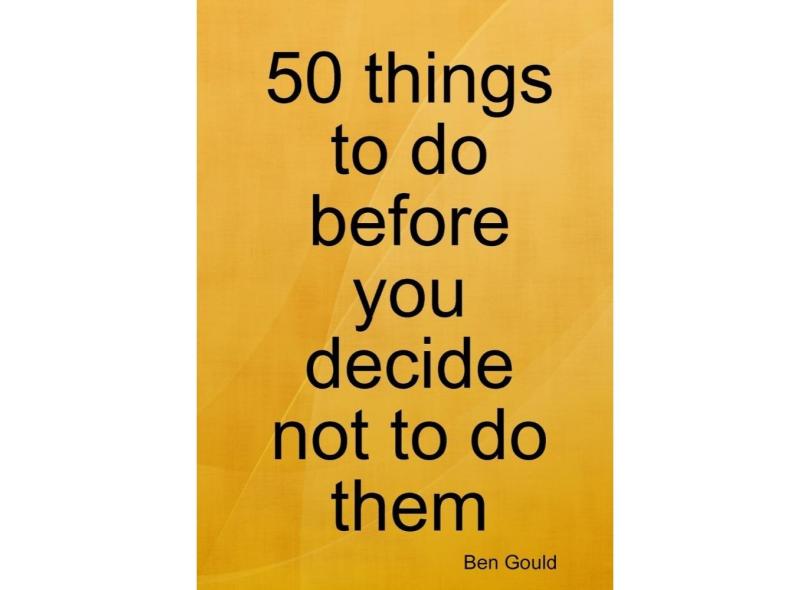 50 things to do before you decide not to do them com o Melhor Preço é ...