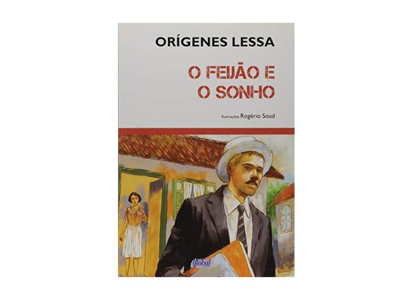O Feijão e o Sonho - Lessa, Origenes - 9788526016873