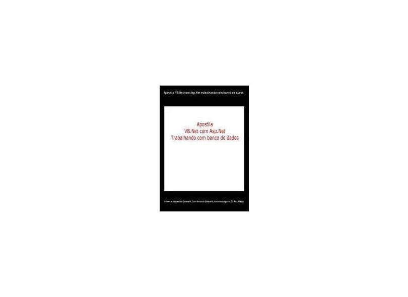 Apostila VB.net com ASP.net Trabalhando com Banco de Dados - Vários Autores - 9788591381159