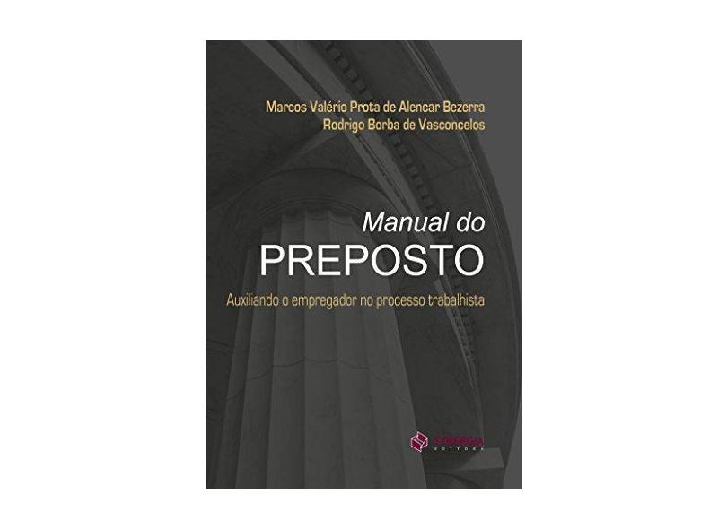 Manual do Preposto - Marcos V. P. De Alencar Bezerra - 9788568483732