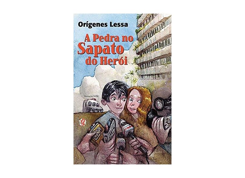 A Pedra no Sapato do Herói - Lessa, Origenes - 9788526008878