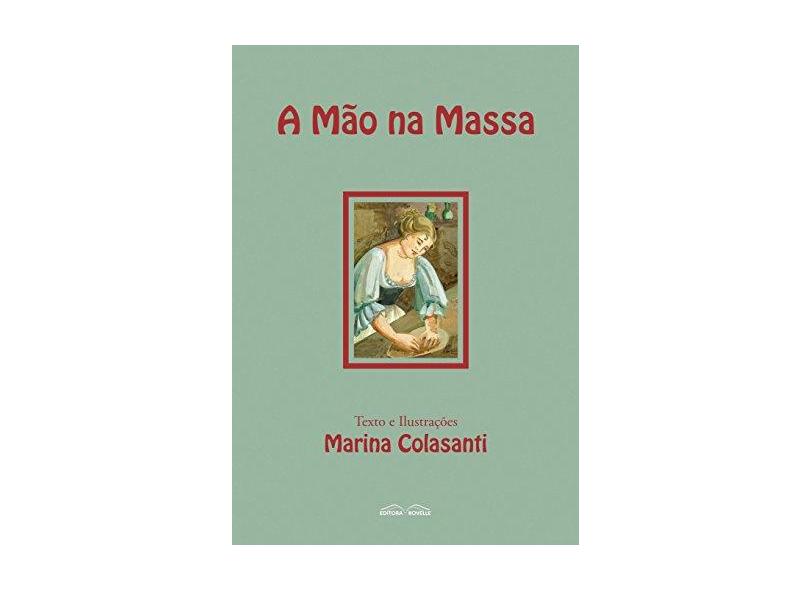 A Mão na Massa - Colasanti, Marina - 9788561521387
