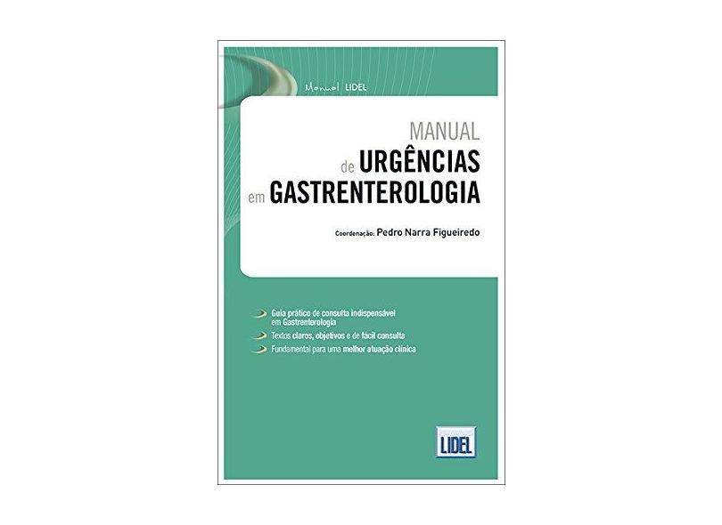Manual de Urgências em Gastrenterologia - Pedro Narra Figueiredo - 9789897522925