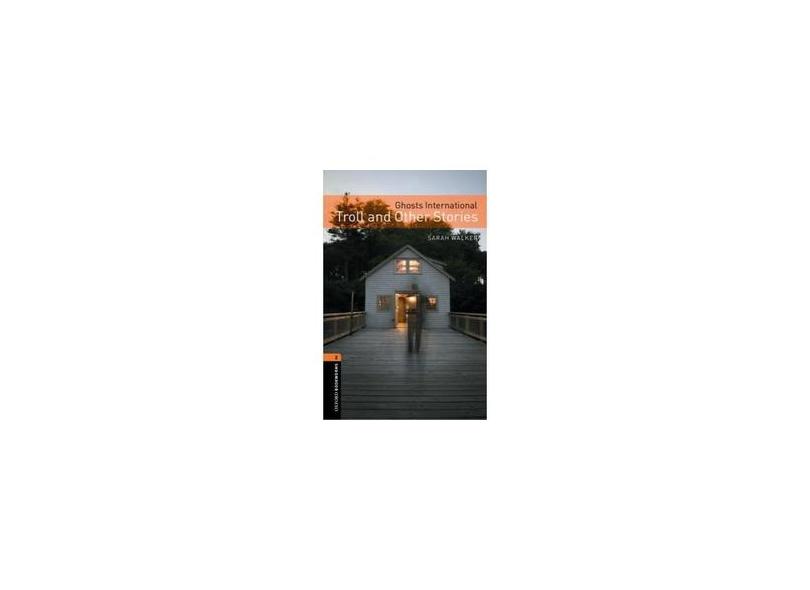 Ghosts International Troll And Other Stories Obw Lib - Level 2 - Sarah Walker - 9780194793865