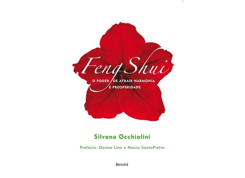 Feng Shui - o Poder de Atrair Harmonia e Prosperidade - Occhialini, Silvana - 9788582402528