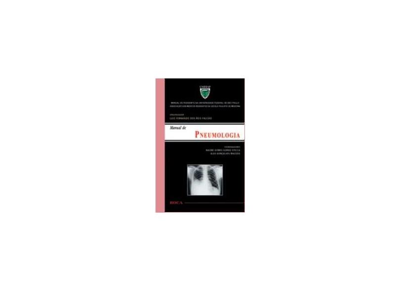 Manual de Pneumologia - Manual do Residente da Unifesp - Falcão, Luis Fernando Dos Reis - 9788572418478