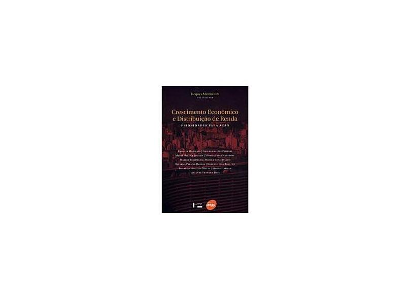 Crescimento Economico e Distribuicao de Renda - Marcovitch, Jacques - 9788573595970