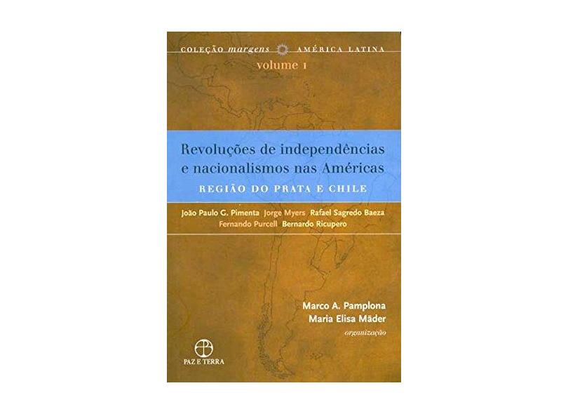Revoluções das Independências e Nacionalismos nas Américas - Pamplona, Marco Antonio Villela ; Mäder, Maria Elisa - 9788577530359