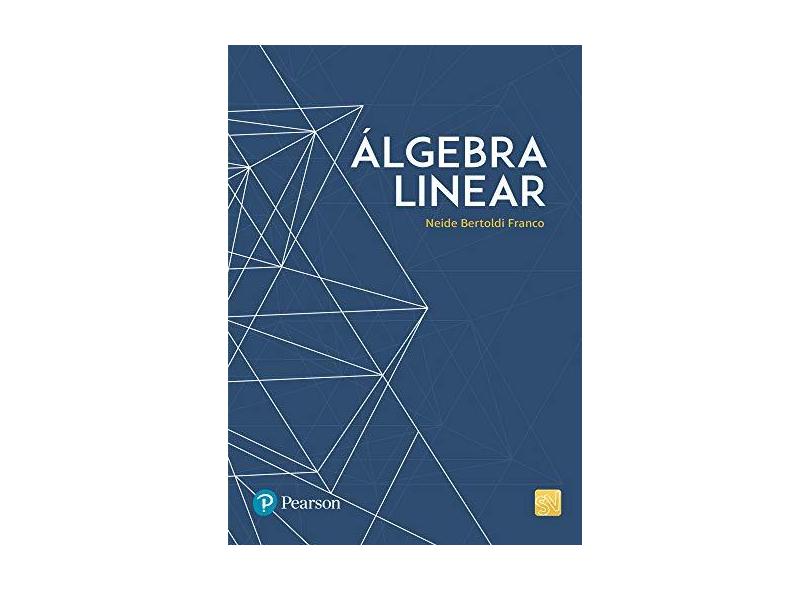 Álgebra Linear - Franco, Neide M. B.; - 9788543019154