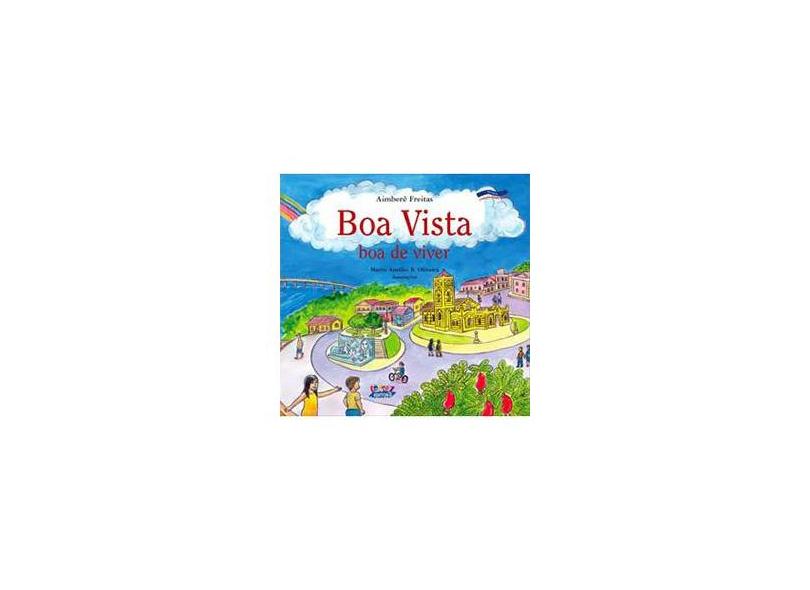 Boa Vista - Boa de Viver - Aimbere Freitas - 9788524913679