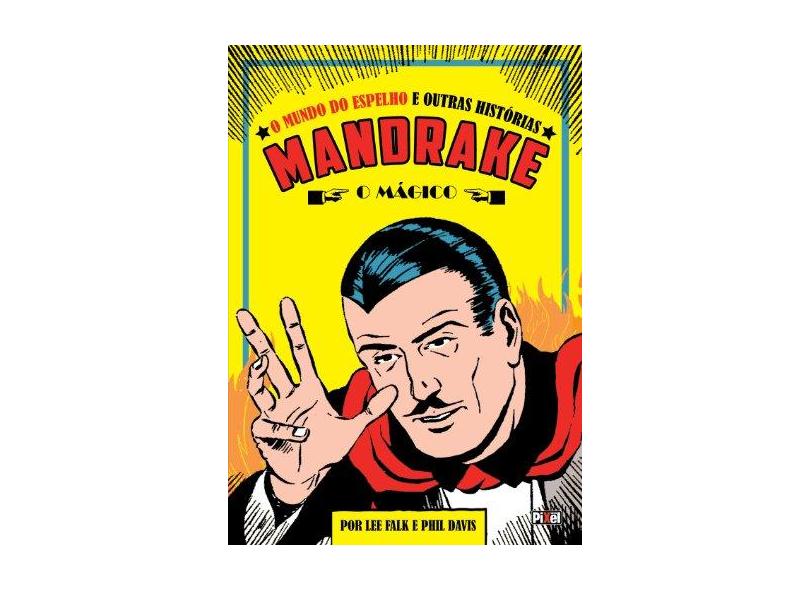 Mandrake. O Mundo do Espelho - Lee Falk - 9788577488445