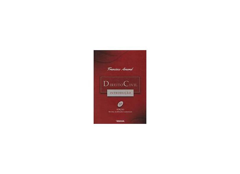 Direito Civil - Introdução - 8ª Ed. 2014 - Amaral, Francisco - 9788571478794